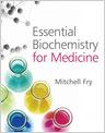 Essential Biochemistry for Medicine